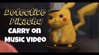 Carry On Music Video + Lyrics  - POKÉMON Detective Pikachu