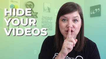 How to Use Hidden and Private Videos on Your Website