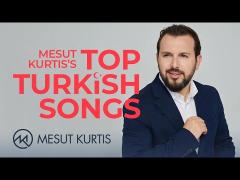 Mesut Kurtis — Top Turkish Songs | Live Stream