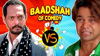 Best of Comedy Scenes | Baadshah Of Comedy - Nana Patekar VS Rajpal Yadav | Welcome - Dhol