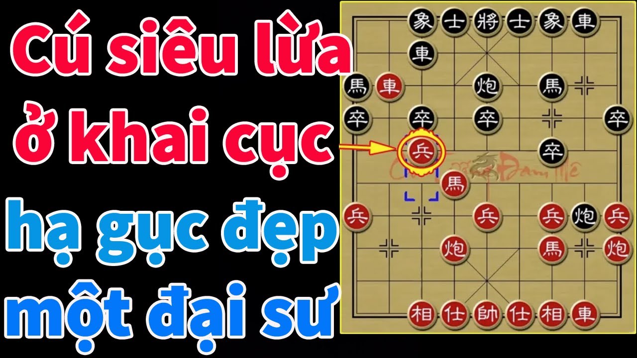 Trận Cờ Hỗn Loạn Gay Cấn Ngay Từ Đầu Với Chiêu Lạ Của Cao Thủ - Cờ Tướng Hay