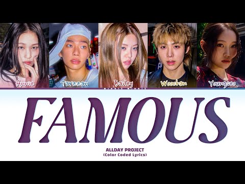 ALLDAY PROJECT 'FAMOUS' (Color Coded Lyrics)