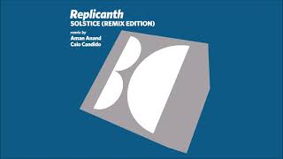 Replicanth - Solstice (Aman Anand Remix)