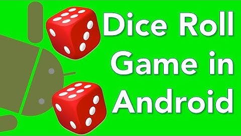 Create a dice roller game in Android Studio