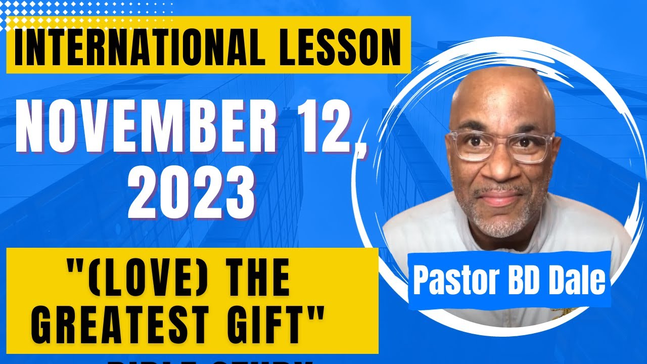 International Sunday School Lesson November 12, 2023 The Greatest