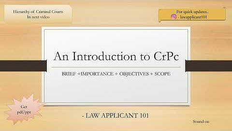 Introduction to Code of Criminal Procedure,1973 --| Importance| Objectives| Scope | Brief (PART - 1)