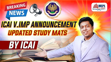 ICAI Important Announcement - Updated Study Mats | MEPL- Mohit Agarwal