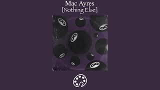 Mac Ayres - Nothing Else