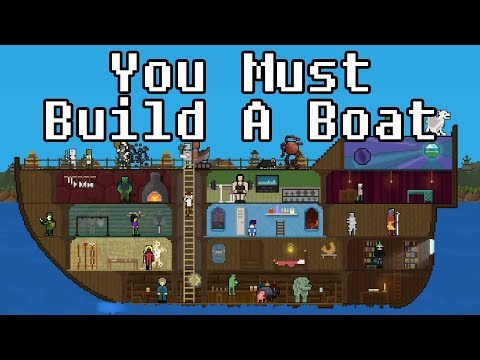You Must Build A Boat #1