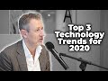 Top 3 Technology Trends for 2020 | YBF Ventures