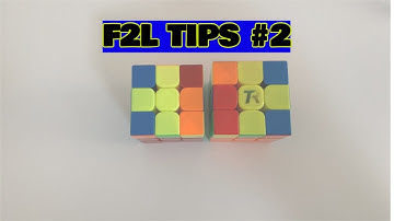 F2L TIPS #2