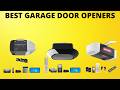 Best Garage Door Openers 2025 - (Watch Before You Purchase)