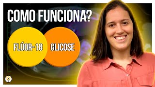 Por que Utilizamos o FDG no PET Scan? (Com Dra. Maria Eduarda Flamini) Fdgpet