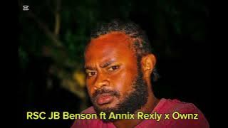 RSC Life i good tumus JB Benson ft Annix Rexly x Ownz