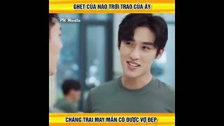 Ghét của nào trời trao cho của ấy chàng trai may mắn có được vợ đẹp #reviewphim