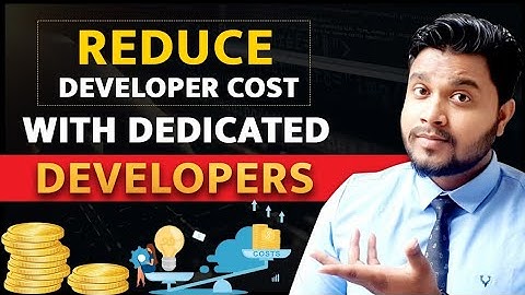 Reduce app development cost | How to deal with developer | How to reduce app development cost