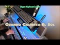 Cuando Calienta El Sol - Organ Keyboard (chromatic)