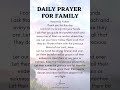 Daily Prayer for Family #shorts #jesus #inspiration