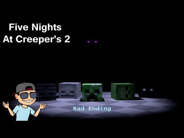 Five Nights at Creeper's 2 by Rhadamus (@Rhadamus) on Game 