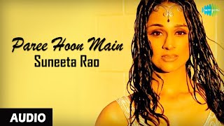 Paree Hoon Main | Suneeta Rao | Leslie Lewis | Audio chords