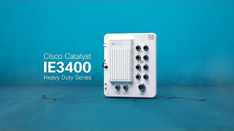 Cisco Catalyst IE3400 Heavy Duty Series | Ruggedized Networking for Demanding Environments