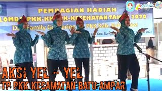 YEL-YEL PKK KECAMATAN BATU AMPAR