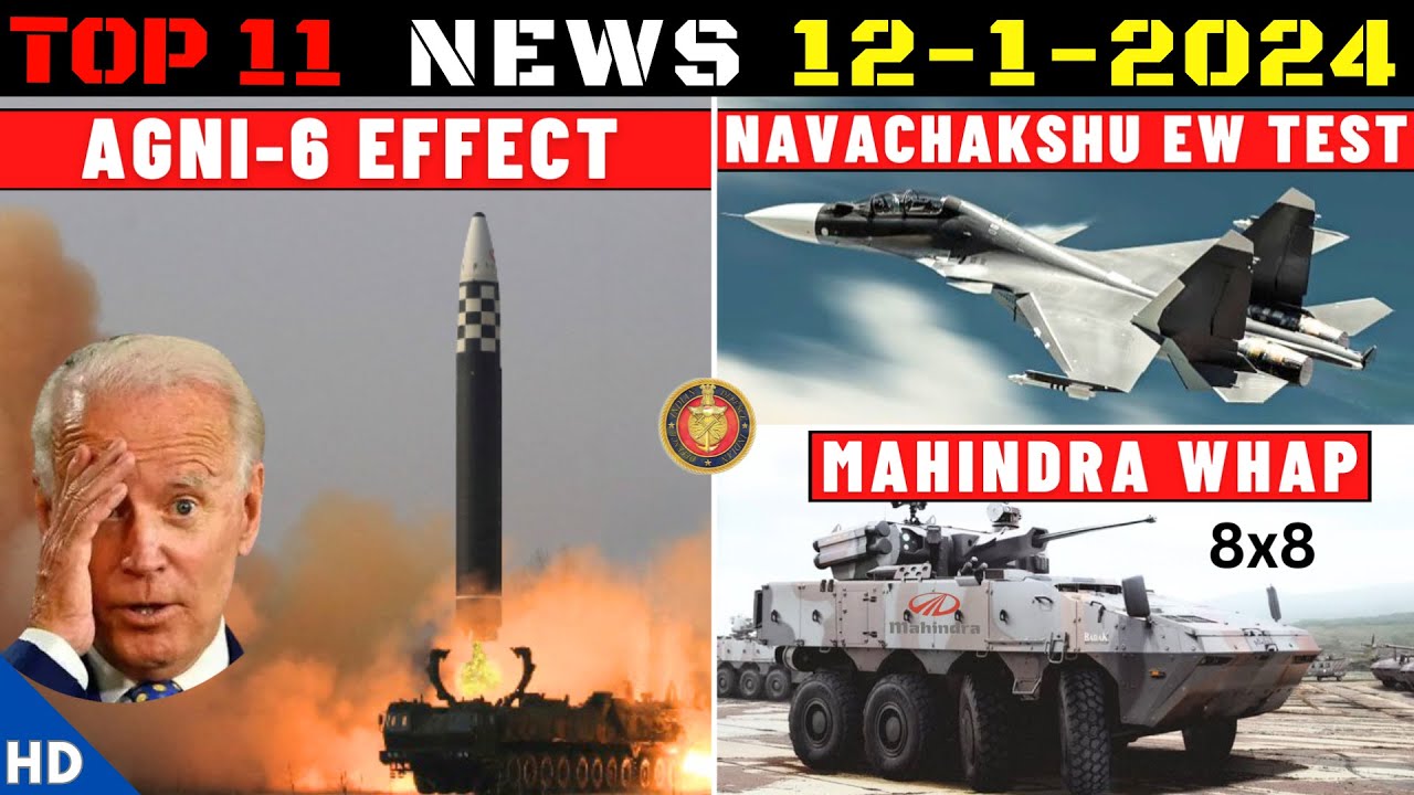 Indian Defence Updates Agni6 Effect,Navachakshu EW Test,Mahindra