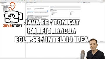 Tomcat - Konfiguracja w IntelliJ IDEA i Eclipse (Java EE)