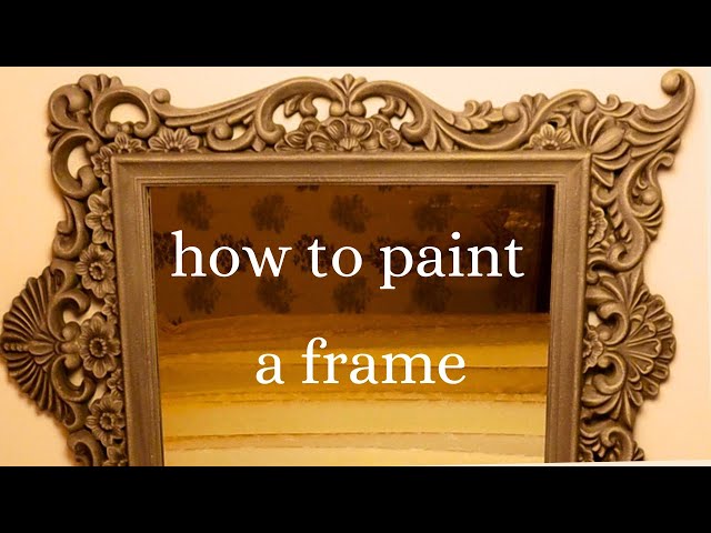 How To Paint A Mirror Frame - Salvaged Inspirations