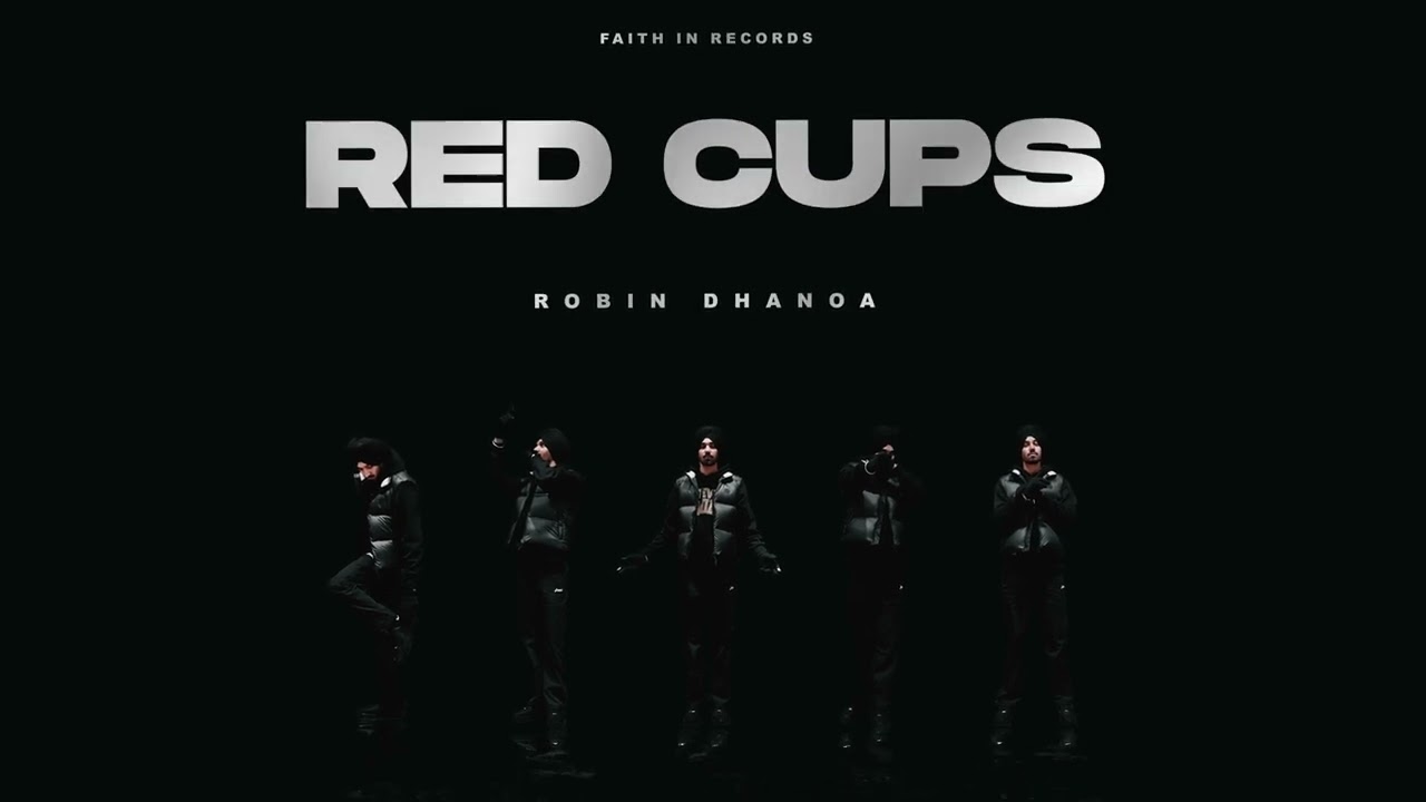 Watch Red Cups | Robin Dhanoa | Dev Ocean | Official Visualiser | Faith In Records | 2025 on YouTube Watch Red Cups | Robin Dhanoa | Dev Ocean | Official Visualiser | Faith In Records | 2025 on YouTube