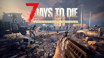 Tier 4 Shotgun Range Trader Quest ! 7 Days to Die v2.1 Major Update Storms Brewing