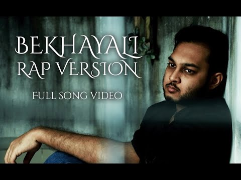 Bekhayali   Rap Version Full Video  Bravishi  Song  Video Cover