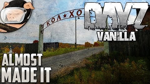 Arma 2: DayZ Vanilla Mod - Almost Made It (Season 3, Episode 3)