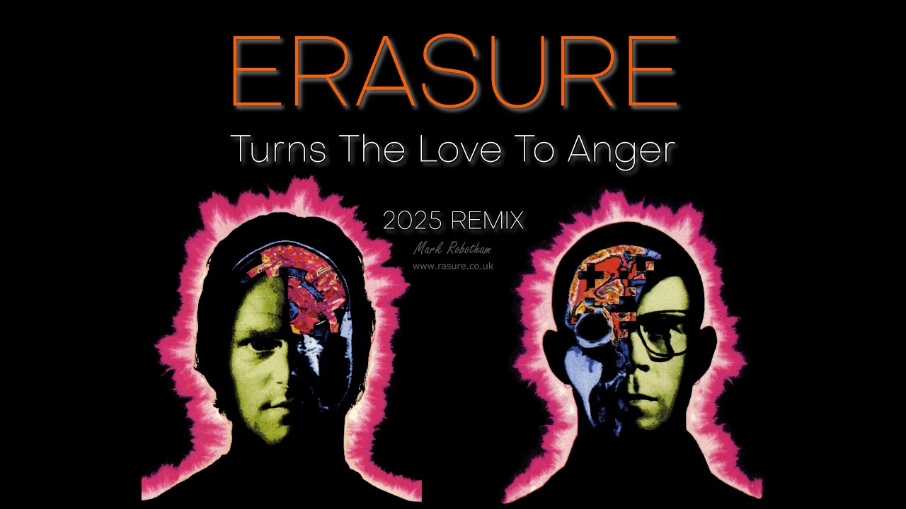 Erasure Turns The Love To Anger 2025 Remix