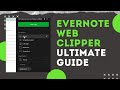 EVERNOTE WEB CLIPPER ULTIMATE GUIDE | how to capture awesome web content into Evernote quickly