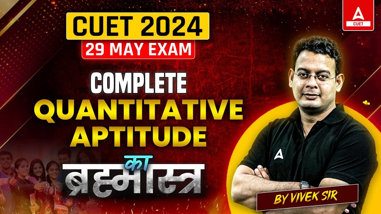 Complete CUET Quantitative Aptitude in One Shot 2024 🤩 All Concepts ...