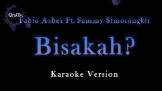 Fabio Asher Feat. Sammy Simorangkir - Bisakah? (Karaoke Version by QraOke)