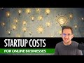 Online business startup costs how much should you expect to spend