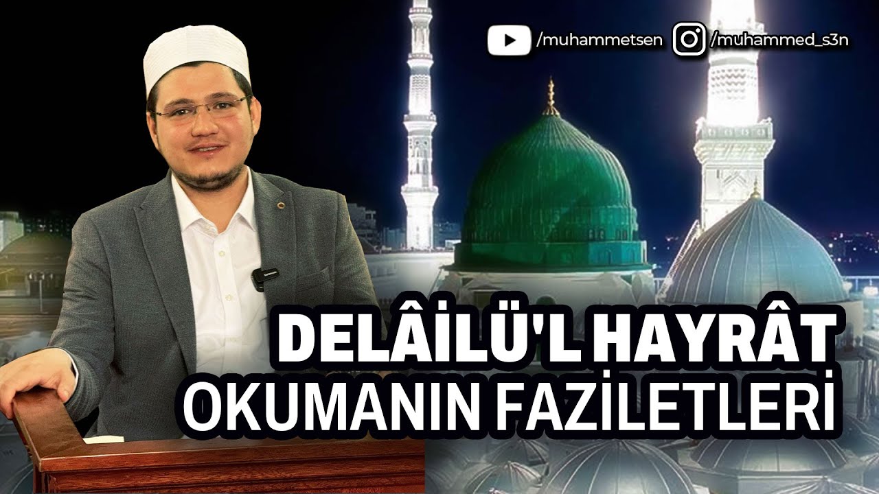 DELÂİLÜ'L HAYRÂT OKUMANIN FAZİLETLERİ