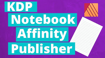 How To Create A KDP Notebook In Affinity Publisher | KDP Low Content Book Publishing