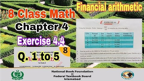 Class 8 Math Chapter 4 Exercise 4.4 | financial arithmetic |SNC|NBF| Math class 8 | ilmi darasgah
