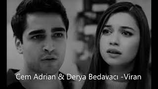 Cem Adrian & Derya Bedavacı -Viran #yalıçapkını -  kırılıp gidiyor kalbimden kalbimin en derini .. Resimi