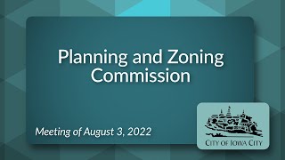 Planning and Zoning Commission Meeting of August 3, 2022