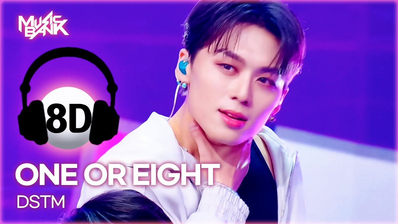 🔊8D Bank] ONE OR EIGHT (원오어에이트) - DSTM | KBS WORLD TV