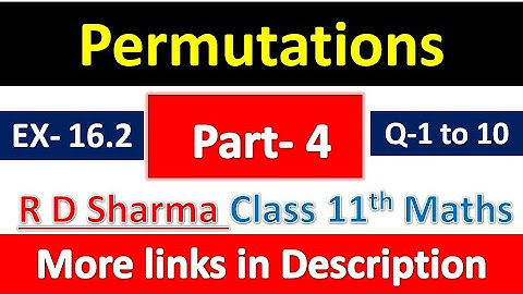 Permutations | Class 11th Maths R D Sharma Solution | Dhanpat Rai Publication | Chapter 16 | Part 4