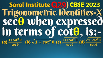 Q29 | secθ when expressed in terms of cotθ is  | sec theta when expressed in terms of cot theta