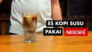 Resep Kopi Susu Nescafe Classic | Bisa Jadi Ide Jualan