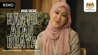 Hantu Atau Buaya - Nana Sheme