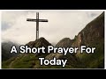 A Prayer for today | Be Strong and Courageous |#walkinspiritoftheholyspirit