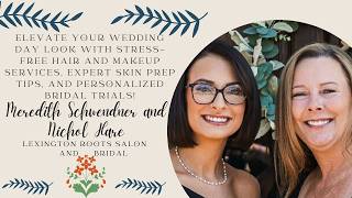 Crafting the Ultimate Bridal Look with Lexington Roots Salon and Bridal